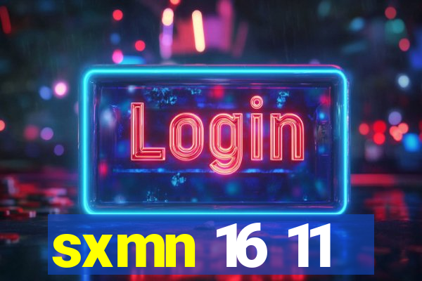 sxmn 16 11