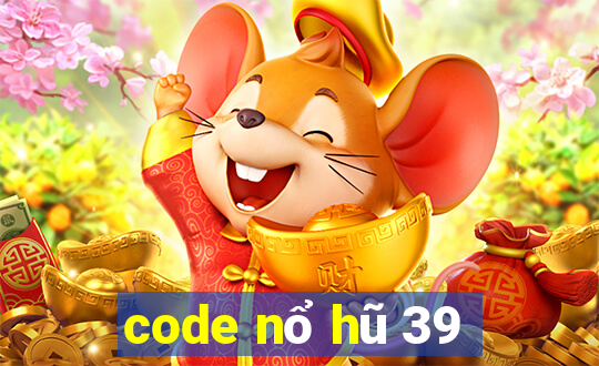 code nổ hũ 39