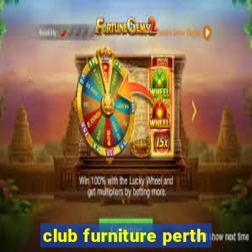 club furniture perth