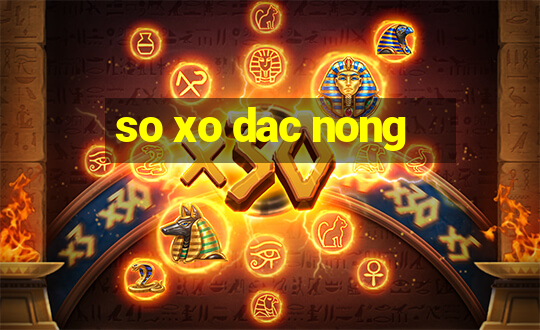 so xo dac nong