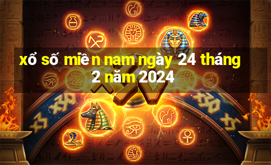 xổ số miền nam ngày 24 tháng 2 năm 2024