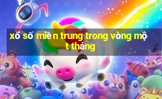 xổ số miền trung trong vòng một tháng