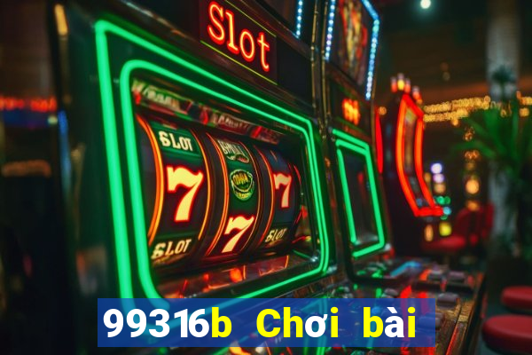 99316b Chơi bài onli lớn