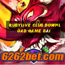 Rubylive Club Download Game Bài