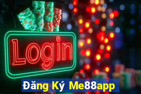 Đăng Ký Me88app