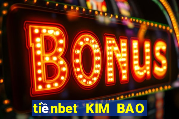 tiềnbet KIM BAO BU app Tải về