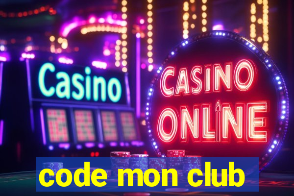 code mon club