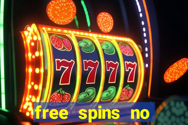 free spins no deposit win real money