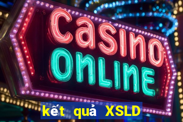 kết quả XSLD ngày 24