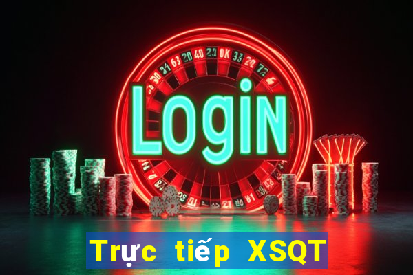 Trực tiếp XSQT ngày 28