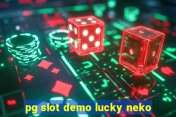 pg slot demo lucky neko