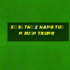 xổ số thứ 2 hàng tuần miền trung