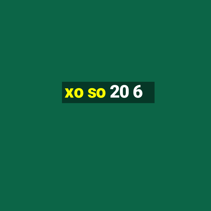 xo so 20 6