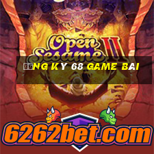 đăng ký 68 game bài