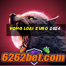 vong loai euro 2024