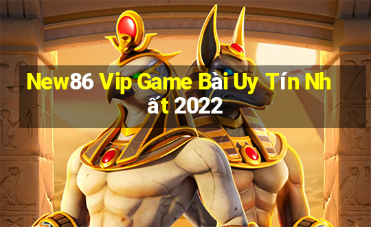 New86 Vip Game Bài Uy Tín Nhất 2022