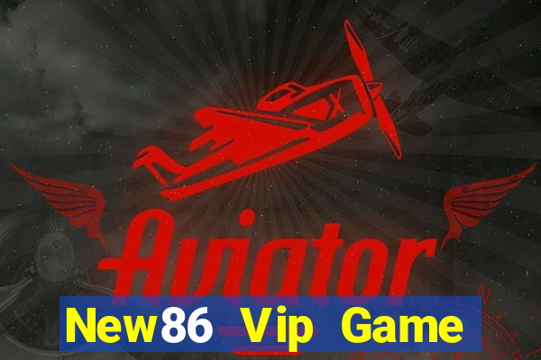 New86 Vip Game Bài Uy Tín Nhất 2022