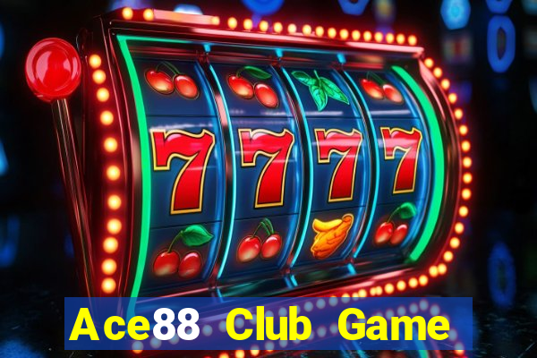 Ace88 Club Game Bài Trên Máy Tính