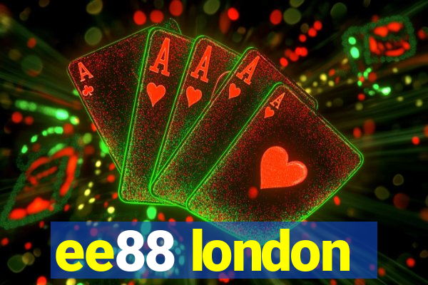 ee88 london