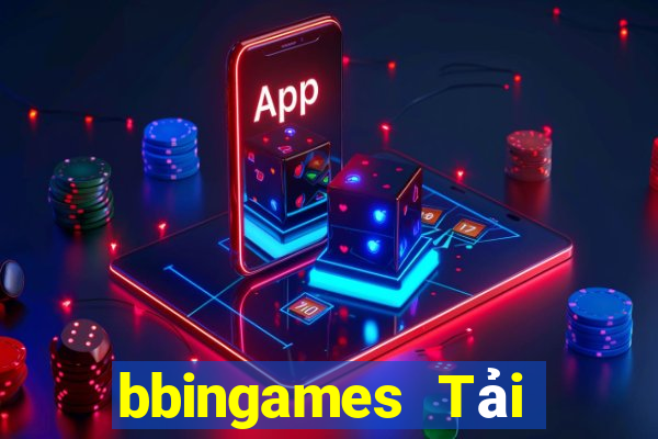 bbingames Tải về chính thức