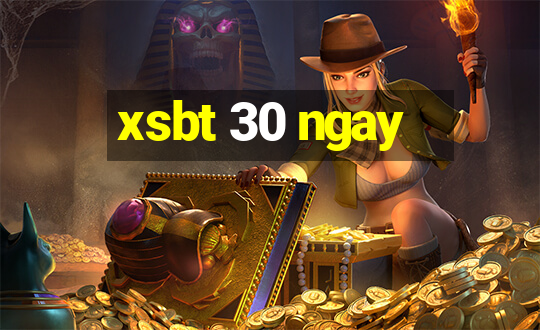 xsbt 30 ngay