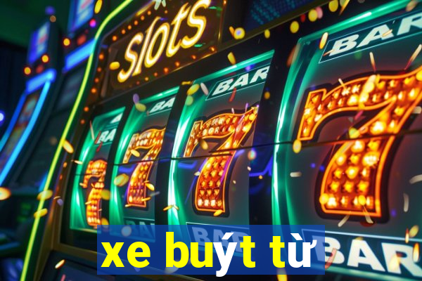 xe buýt từ