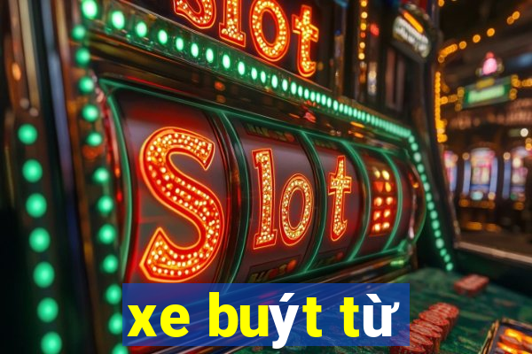 xe buýt từ