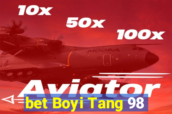 bet Boyi Tang 98