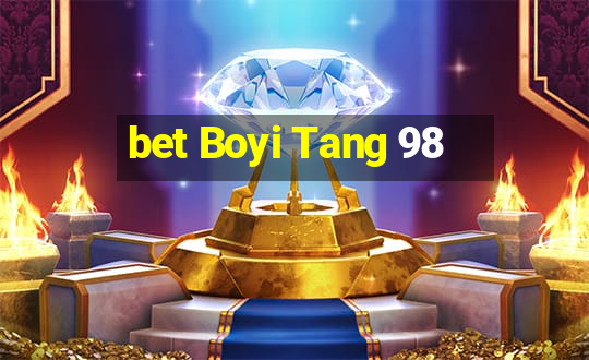 bet Boyi Tang 98