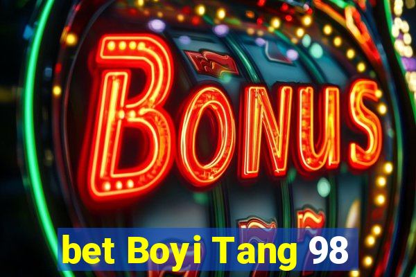 bet Boyi Tang 98