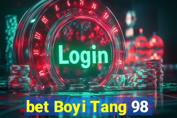 bet Boyi Tang 98