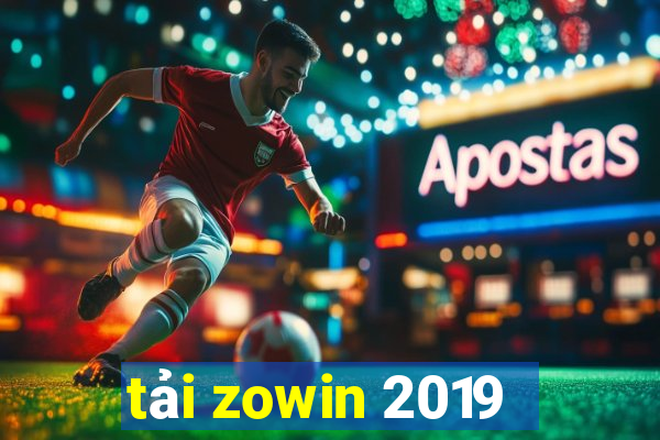 tải zowin 2019