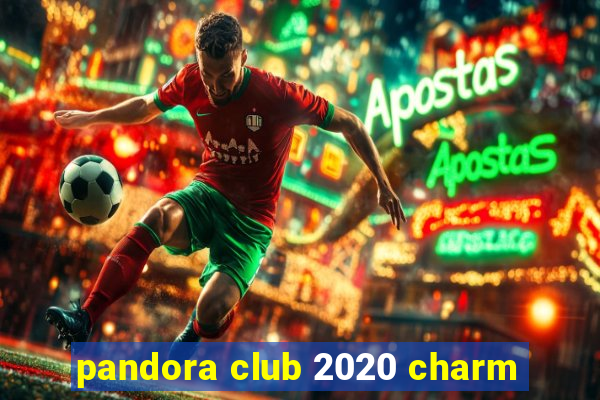 pandora club 2020 charm