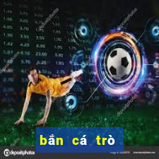 bắn cá trò chơi quảng cáo từ