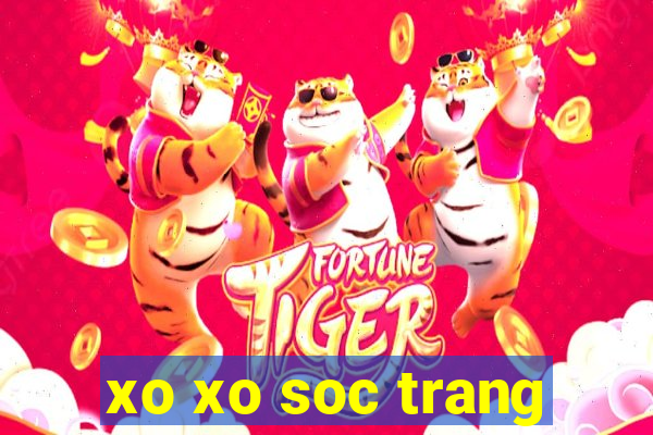 xo xo soc trang