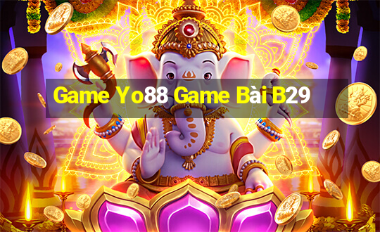 Game Yo88 Game Bài B29