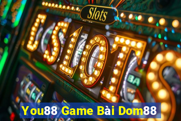 You88 Game Bài Dom88