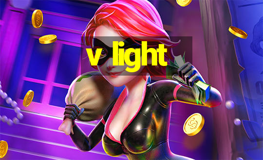 v light