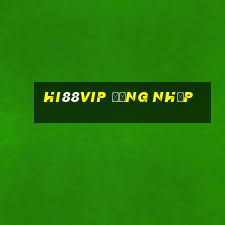 hi88vip đăng nhập