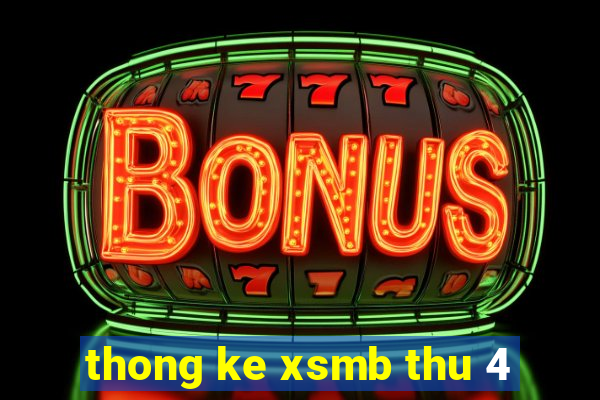 thong ke xsmb thu 4