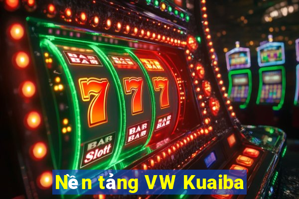 Nền tảng VW Kuaiba