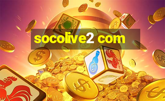 socolive2 com