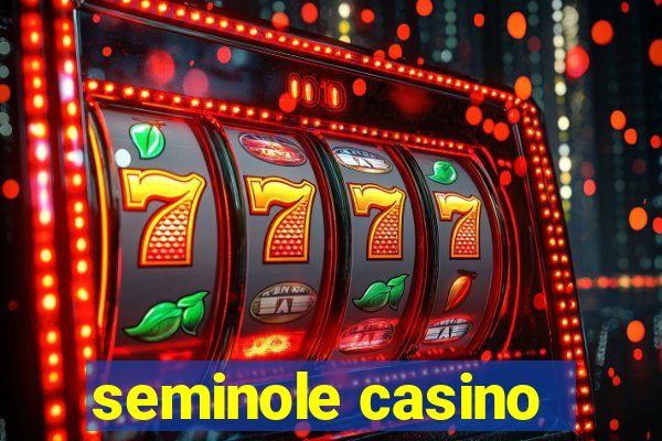 seminole casino