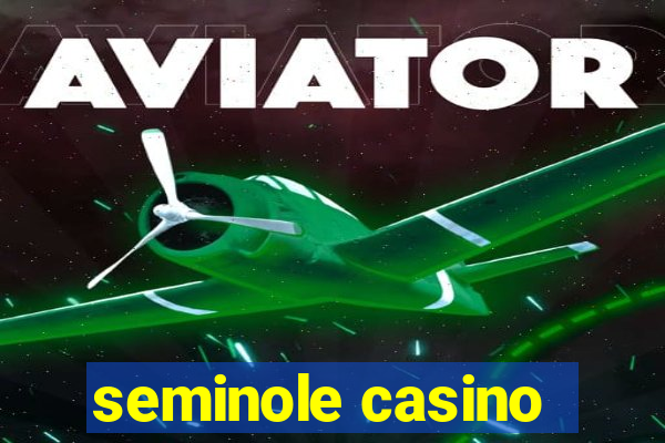 seminole casino