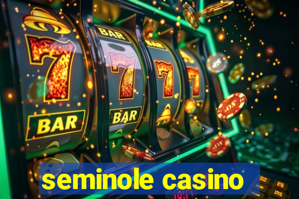 seminole casino