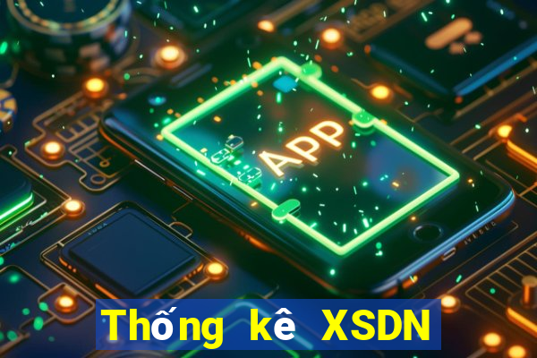 Thống kê XSDN ngày mai