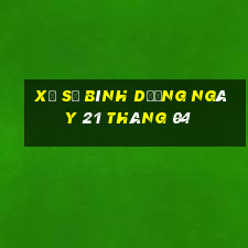 xổ số bình dương ngày 21 tháng 04