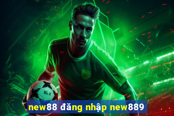 new88 đăng nhập new889