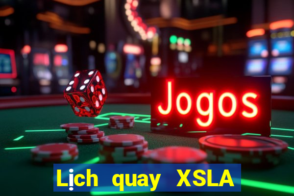 Lịch quay XSLA ngày 31