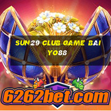 Sun29 Club Game Bài Yo88